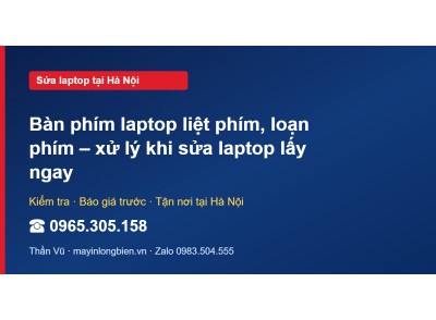 Bàn phím laptop liệt phím, loạn phím – xử lý khi sửa lapt…