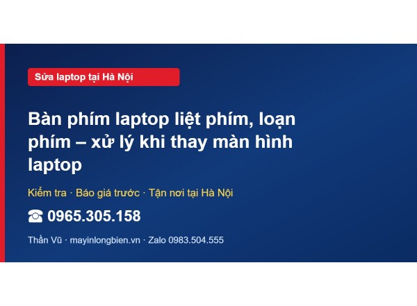 Bàn phím laptop liệt phím, loạn phím – xử lý khi thay màn…