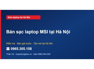 Bán sạc laptop MSI tại Hà Nội