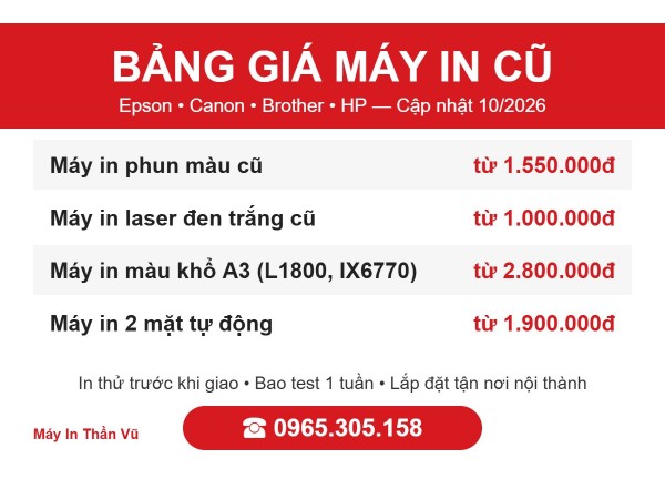Bảng Giá Máy In Cũ Hà Nội 10/2026 – Từ 1 Triệu | Máy In Thần Vũ
