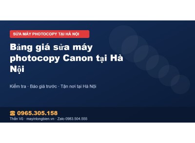 Bảng giá sửa máy photocopy Canon tại Hà Nội