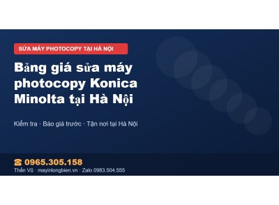 Bảng giá sửa máy photocopy Konica Minolta tại Hà Nội