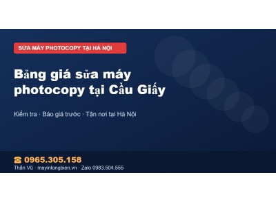 Bảng giá sửa máy photocopy tại Cầu Giấy