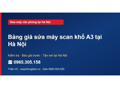 Bảng giá sửa máy scan khổ A3 tại Hà Nội
