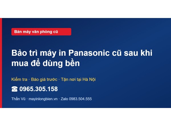 Bảo trì máy in Panasonic cũ sau khi mua để dùng bền