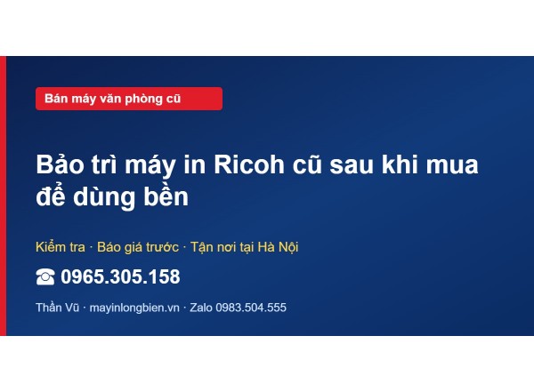 Bảo trì máy in Ricoh cũ sau khi mua để dùng bền