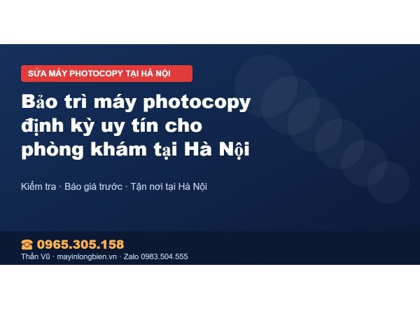 Bảo trì máy photocopy định kỳ uy tín cho phòng khám tại H…