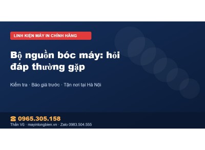 Bộ nguồn bóc máy: hỏi đáp thường gặp