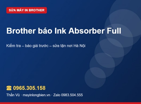 Brother báo Ink Absorber Full: xử lý thế nào? | Thần Vũ