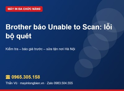 Brother báo Unable to Scan: cách kiểm tra | Thần Vũ