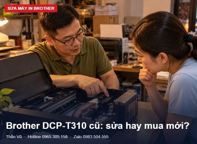 Brother DCP-T310 cũ: sửa tiếp hay mua mới? | Thần Vũ