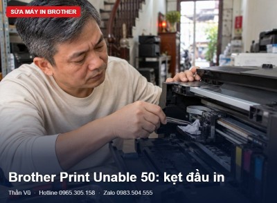 Brother báo Print Unable 50: cách xử lý an toàn | Thần Vũ