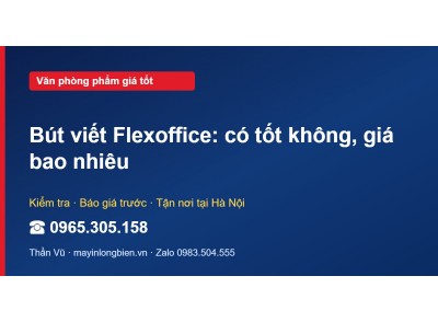 Bút viết Flexoffice: có tốt không, giá bao nhiêu