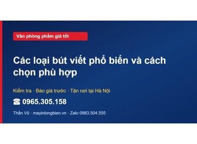 Các loại bút viết phổ biến và cách chọn phù hợp