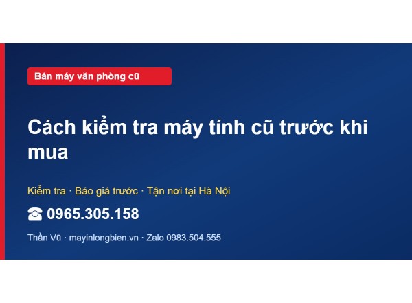 Cách kiểm tra máy tính cũ trước khi mua