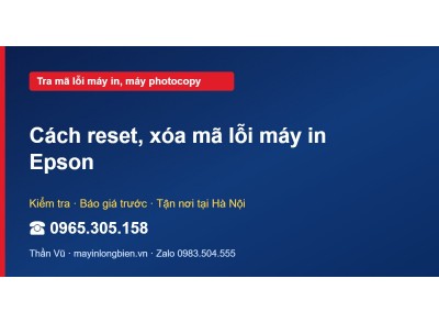 Cách reset, xóa mã lỗi máy in Epson