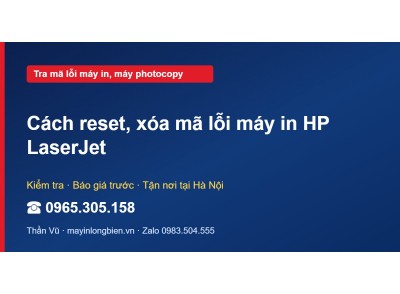 Cách reset, xóa mã lỗi máy in HP LaserJet