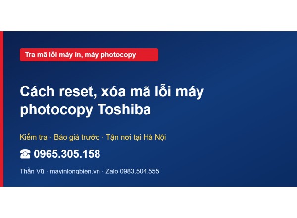 Cách reset, xóa mã lỗi máy photocopy Toshiba