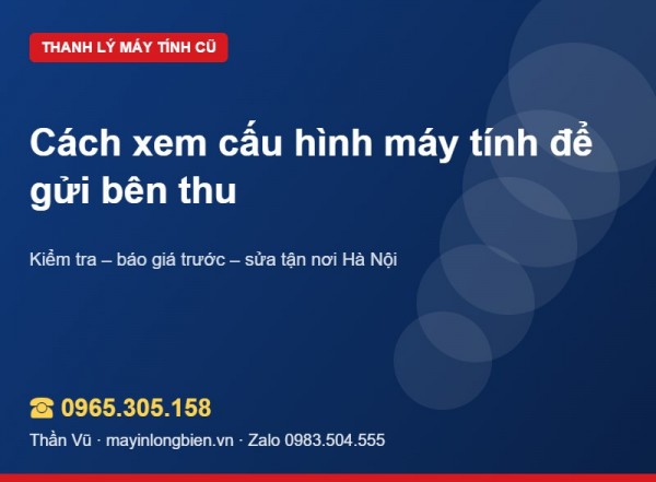 Cách xem cấu hình máy tính để gửi báo giá | Thần Vũ