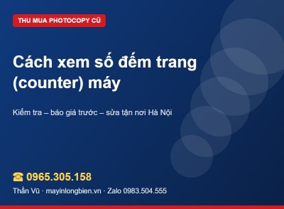 Cách xem số đếm máy photocopy trước khi bán | Thần Vũ