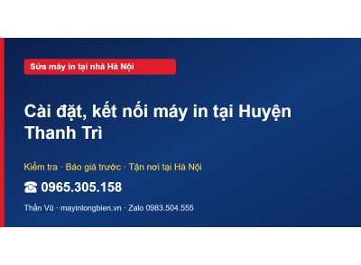 Cài đặt, kết nối máy in tại Huyện Thanh Trì