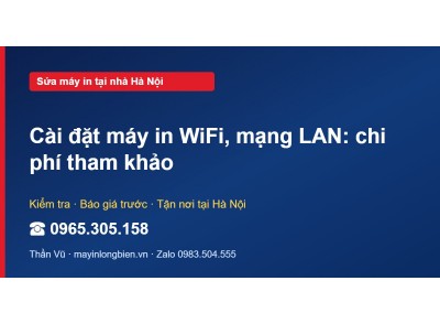 Cài đặt máy in WiFi, mạng LAN: chi phí tham khảo