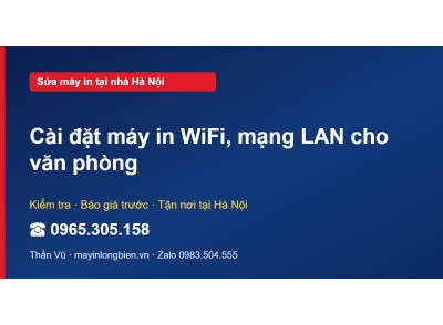 Cài đặt máy in WiFi, mạng LAN cho văn phòng