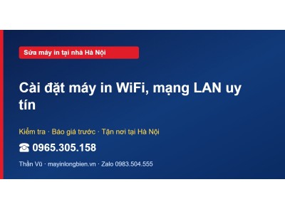 Cài đặt máy in WiFi, mạng LAN uy tín