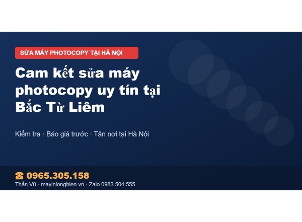 Cam kết sửa máy photocopy uy tín tại Bắc Từ Liêm