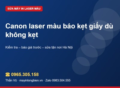 Canon laser báo kẹt giấy dù không kẹt | Thần Vũ