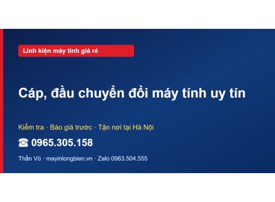 Cáp, đầu chuyển đổi máy tính uy tín