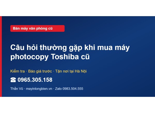 Câu hỏi thường gặp khi mua máy photocopy Toshiba cũ