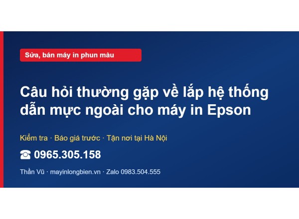 Câu hỏi thường gặp về lắp hệ thống dẫn mực ngoài cho máy …