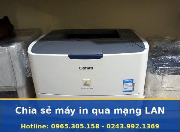 Chia Sẻ Máy In Qua Mạng LAN Cho Văn Phòng Uy Tín, Báo Giá Rõ