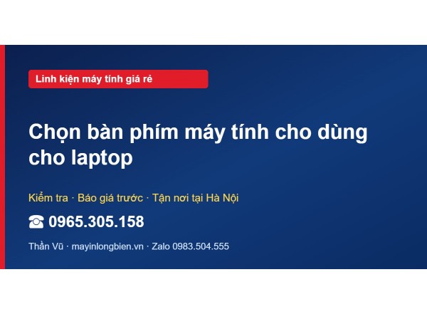 Chọn bàn phím máy tính cho dùng cho laptop