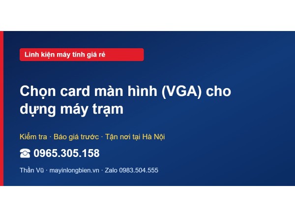Chọn card màn hình (VGA) cho dựng máy trạm