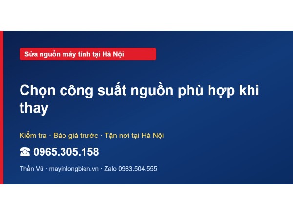 Chọn công suất nguồn phù hợp khi thay