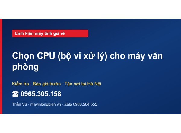 Chọn CPU (bộ vi xử lý) cho máy văn phòng
