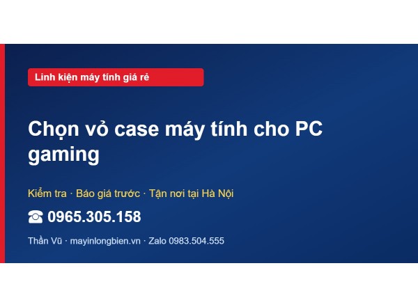 Chọn vỏ case máy tính cho PC gaming