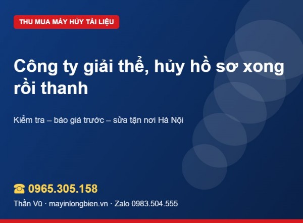Công ty giải thể thanh lý máy hủy đúng thứ tự | Thần Vũ