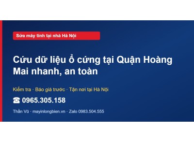 Cứu dữ liệu ổ cứng tại Quận Hoàng Mai nhanh, an toàn