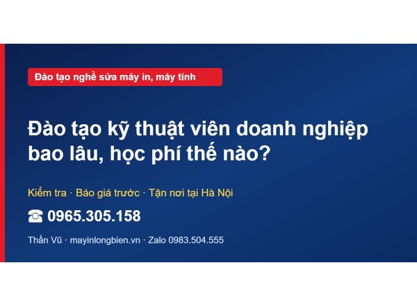 Đào tạo kỹ thuật viên doanh nghiệp bao lâu, học phí thế nào?