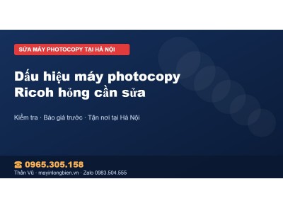 Dấu hiệu máy photocopy Ricoh hỏng cần sửa