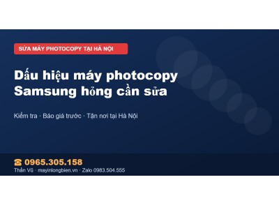 Dấu hiệu máy photocopy Samsung hỏng cần sửa