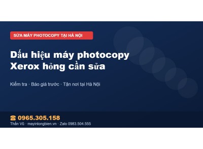 Dấu hiệu máy photocopy Xerox hỏng cần sửa