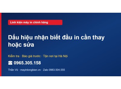 Dấu hiệu nhận biết đầu in cần thay hoặc sửa