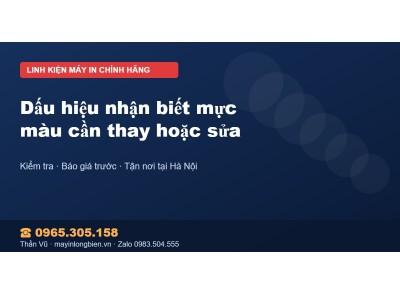 Dấu hiệu nhận biết mực màu cần thay hoặc sửa