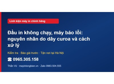 Đầu in không chạy, máy báo lỗi: nguyên nhân do dây curoa …
