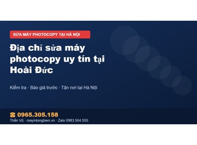 Địa chỉ sửa máy photocopy uy tín tại Hoài Đức