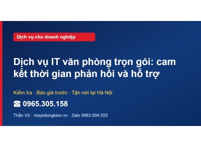 Dịch vụ IT văn phòng trọn gói: cam kết thời gian phản hồi…